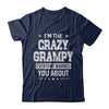 I'm The Crazy Grampy Papa Grandpa Fathers Day T-Shirt & Hoodie | Teecentury.com