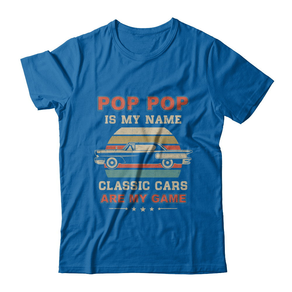Vintage Pop Pop Is My Name Class Cars Are My Game Fathers Day T-Shirt & Hoodie | Teecentury.com