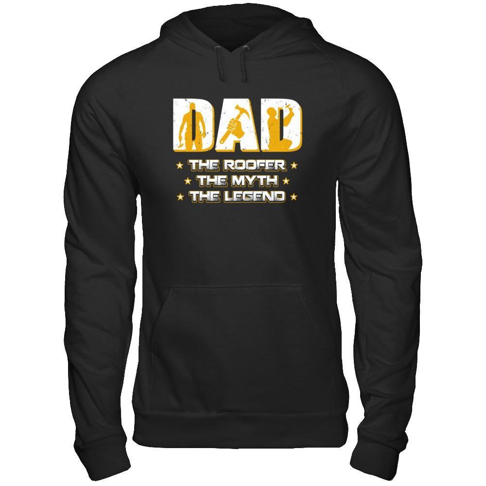 Dad The Roofer The Myth The Legend T-Shirt & Hoodie | Teecentury.com