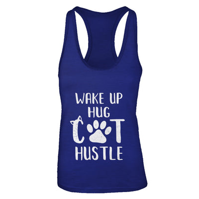 Wake Up Hug Cat Hustle Cats Lover Gift T-Shirt & Tank Top | Teecentury.com