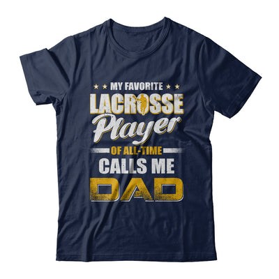 My Favorite Lacrosse Player Calls Me Dad Lacrosse T-Shirt & Hoodie | Teecentury.com