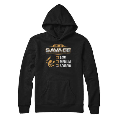 Level Of Savage Scorpio T-Shirt & Hoodie | Teecentury.com