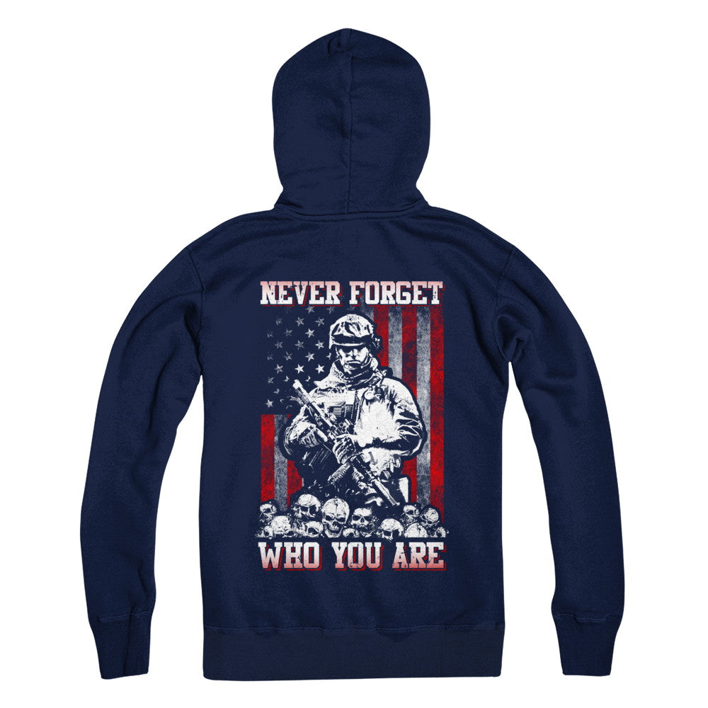 Veteran Soldier Never Forget Who You Are T-Shirt & Hoodie | Teecentury.com