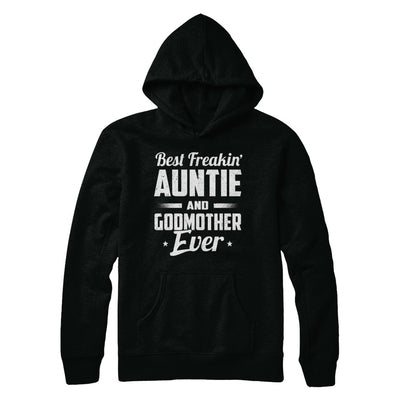 Best Freakin Auntie And Godfather Ever T-Shirt & Hoodie | Teecentury.com