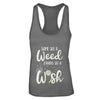 Some See A Weed Others See A Wish Dandelion T-Shirt & Tank Top | Teecentury.com