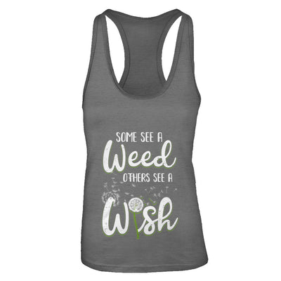 Some See A Weed Others See A Wish Dandelion T-Shirt & Tank Top | Teecentury.com