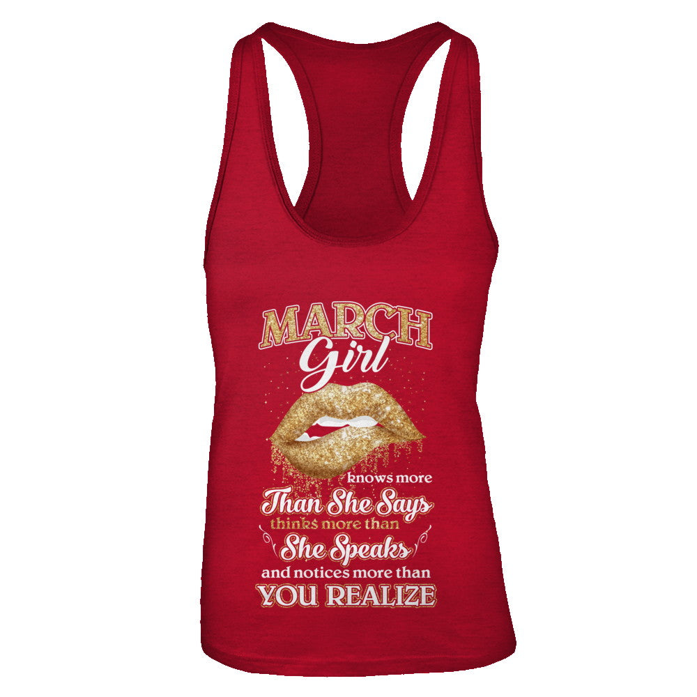 March Girl Knows More Than She Says Birthday Gift T-Shirt & Tank Top | Teecentury.com