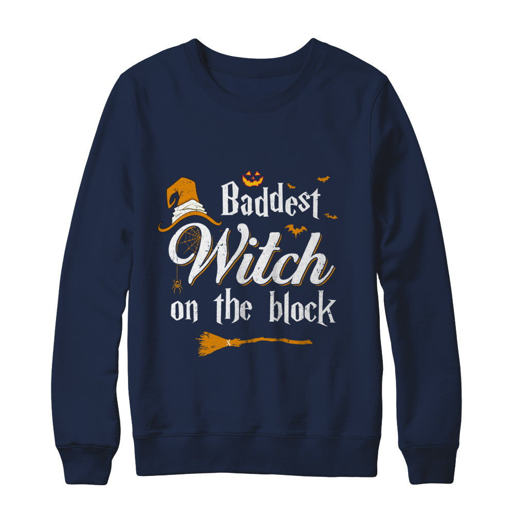 Baddest Witch On The Block T-Shirt & Sweatshirt | Teecentury.com