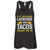 If It Involves Lacrosse And Tacos Count Me In T-Shirt & Tank Top | Teecentury.com