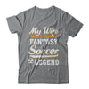 My Wife Is A Fantasy Soccer Legend T-Shirt & Hoodie | Teecentury.com