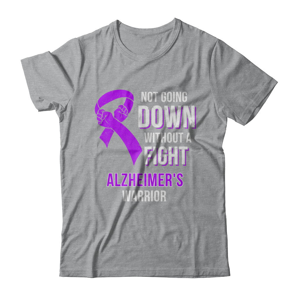 Not Going Down Without A Fight Alzheimer's Warrior T-Shirt & Hoodie | Teecentury.com