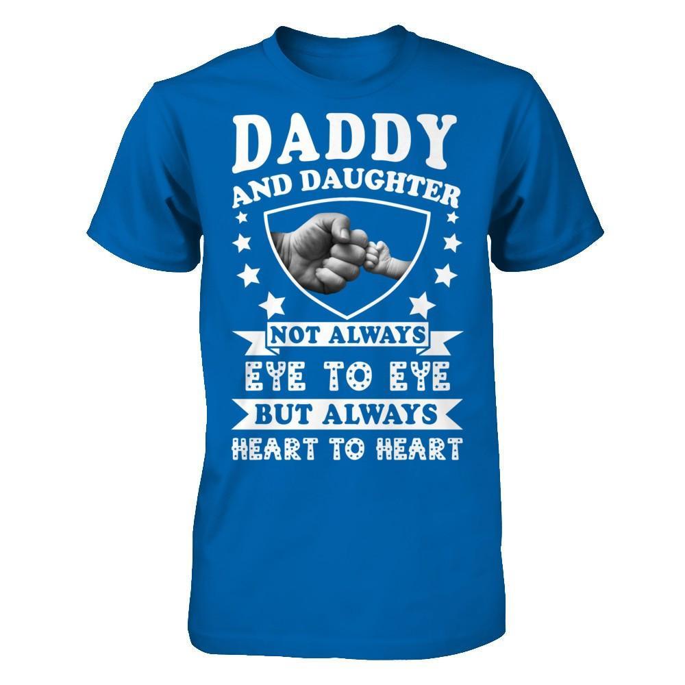 Daddy And Daughter Not Always Eye To Eye T-Shirt & Hoodie | Teecentury.com