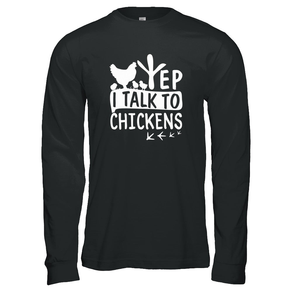 Chicken Lady Yep I Talk To Chickens Farmer T-Shirt & Tank Top | Teecentury.com