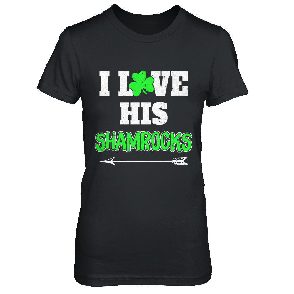 I Love His Shamrocks Funny Couple St Patricks Day T-Shirt & Hoodie | Teecentury.com