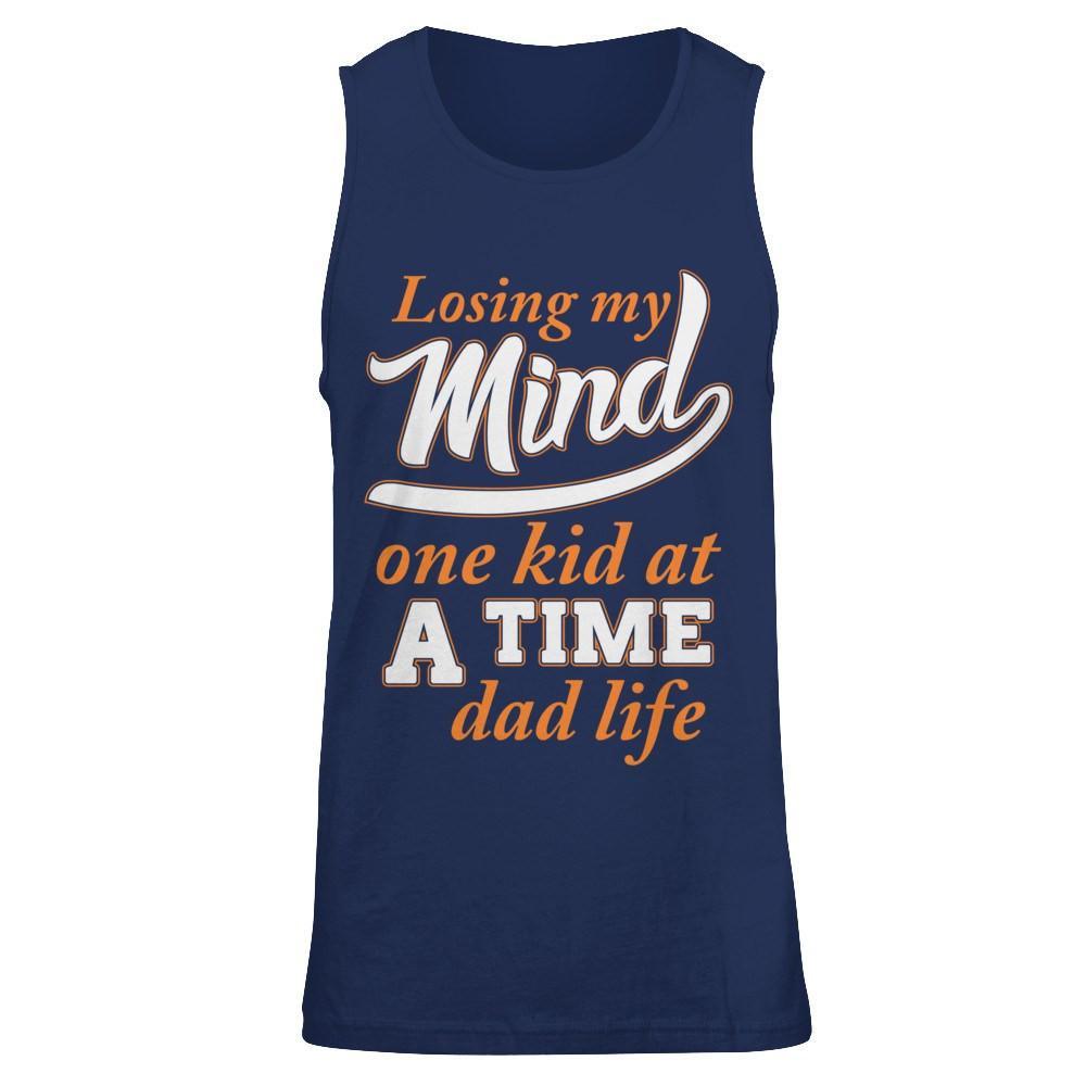 Losing My Mind One Kid At A Time Dad Life T-Shirt & Hoodie | Teecentury.com