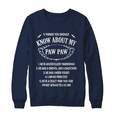5 Things You Should Know About My Paw Paw Granddaughter T-Shirt & Sweatshirt | Teecentury.com
