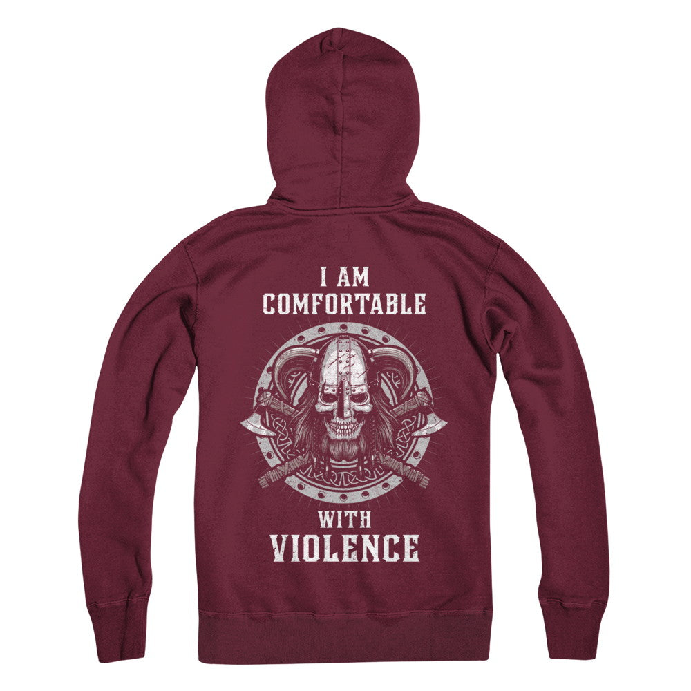 I Am Comfortable With Violence Valhalla Viking T-Shirt & Hoodie | Teecentury.com