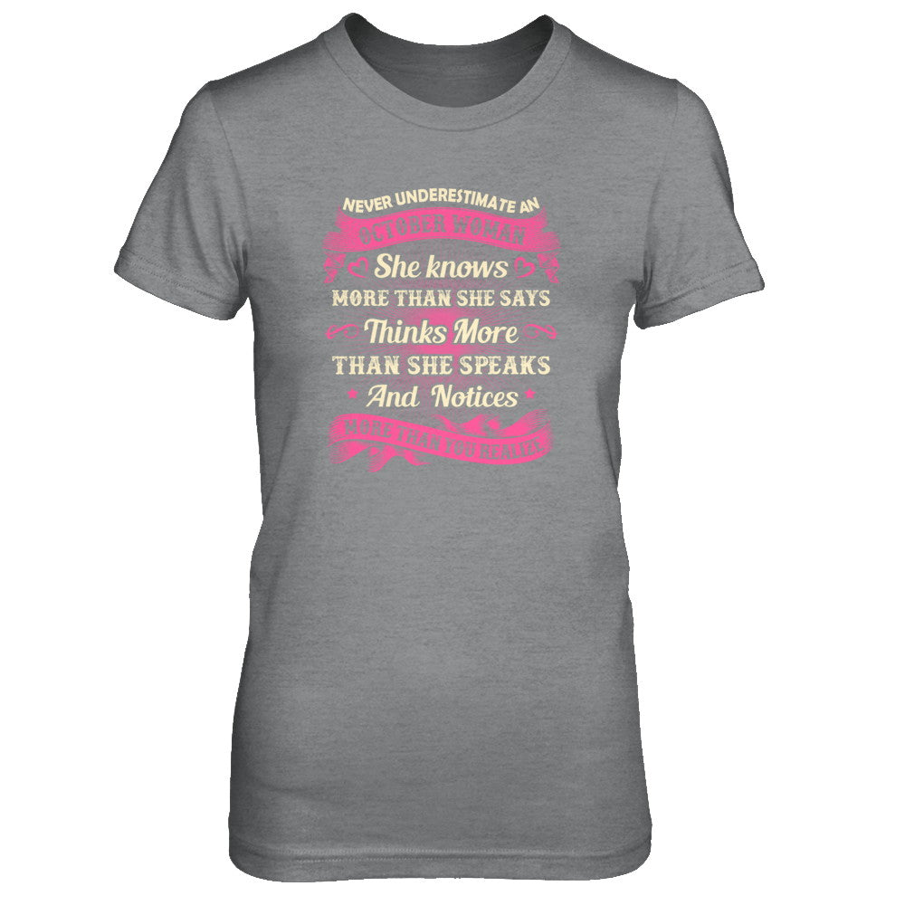 October Woman She Knows More Than She Says Birthday Gift T-Shirt & Tank Top | Teecentury.com