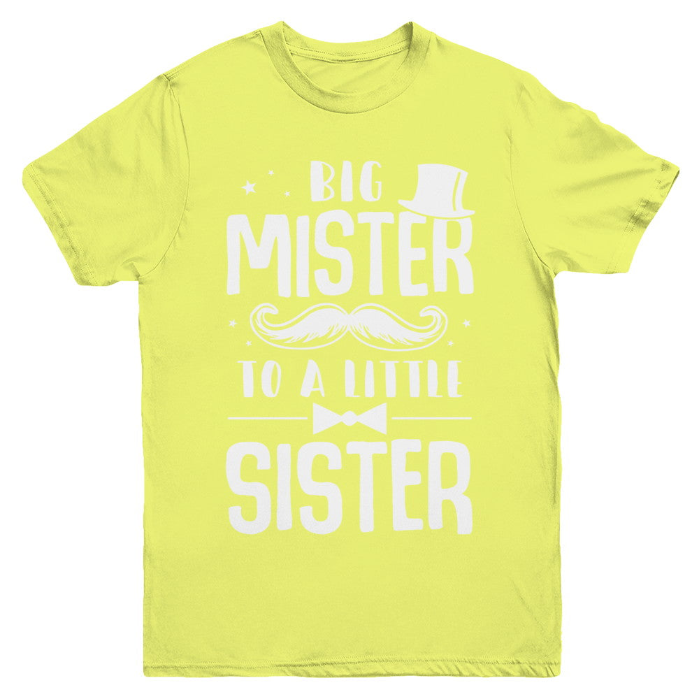 Big Mister To A Little Sister Baby Kid Shower Youth Youth Shirt | Teecentury.com