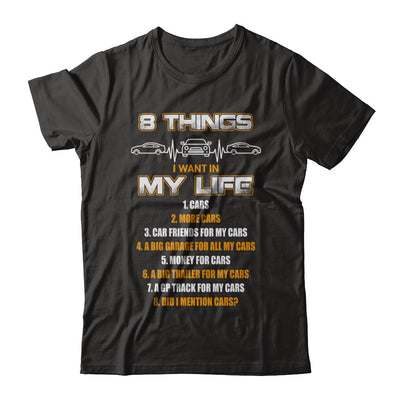 08 Things I Want In My Life Car Drift T-Shirt & Hoodie | Teecentury.com