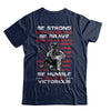 Veteran Army Be Strong When You Are Weak T-Shirt & Hoodie | Teecentury.com