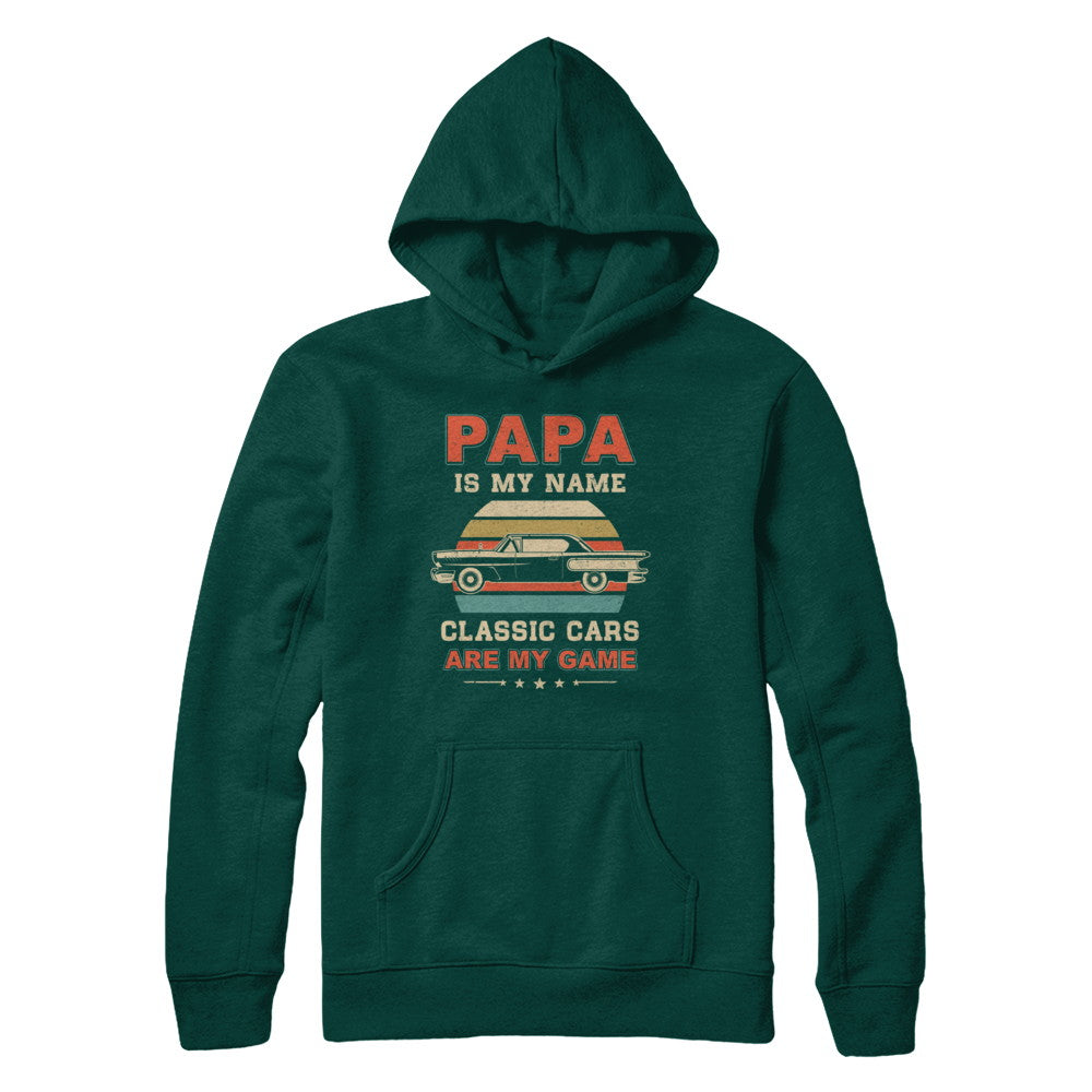 Vintage Papa Is My Name Class Cars Are My Game Fathers Day T-Shirt & Hoodie | Teecentury.com