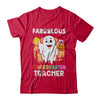 Faboolous Fabulous Kindergarten Teacher Halloween T-Shirt & Hoodie | Teecentury.com