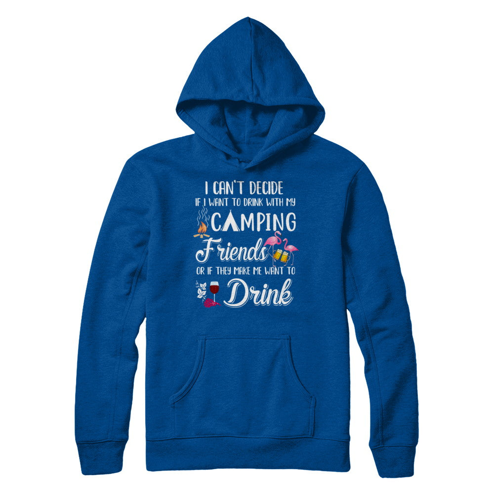I Want To Drink With My Camping Friends Flamingo T-Shirt & Hoodie | Teecentury.com