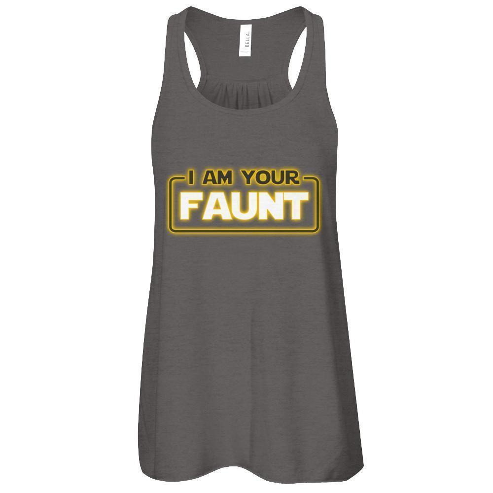 I Am Your Faunt Funny Aunt T-Shirt & Tank Top | Teecentury.com