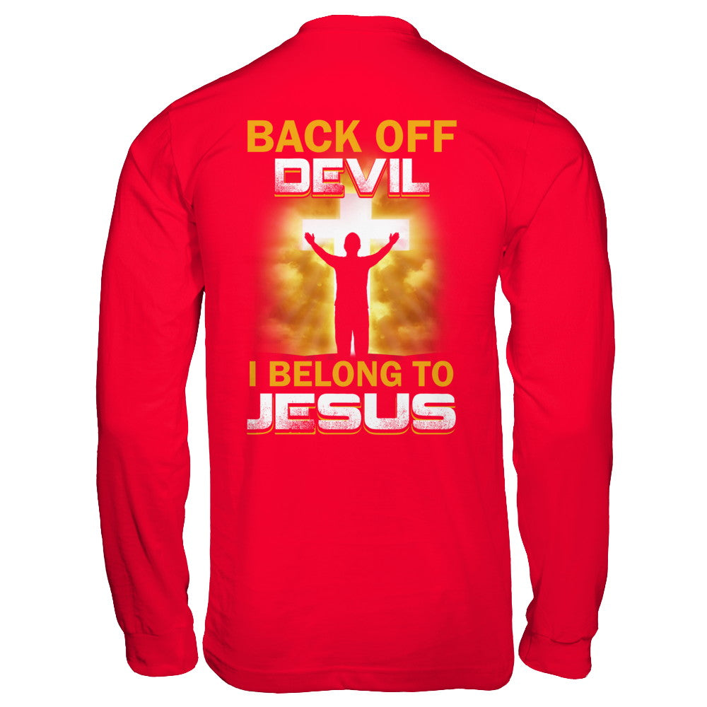 Back Off Devil I Belong To Jesus Christian T-Shirt & Hoodie | Teecentury.com