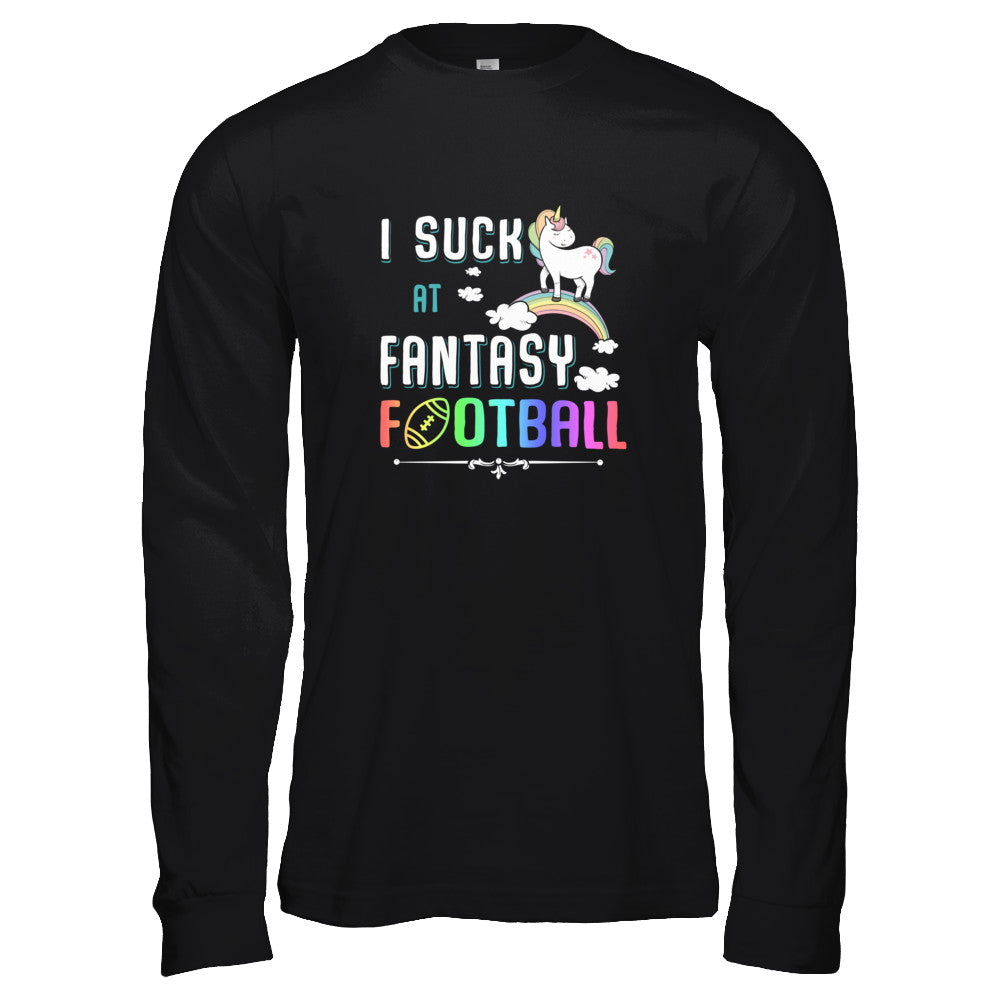 I Suck At Fantasy Football Unicorn T-Shirt & Tank Top | Teecentury.com