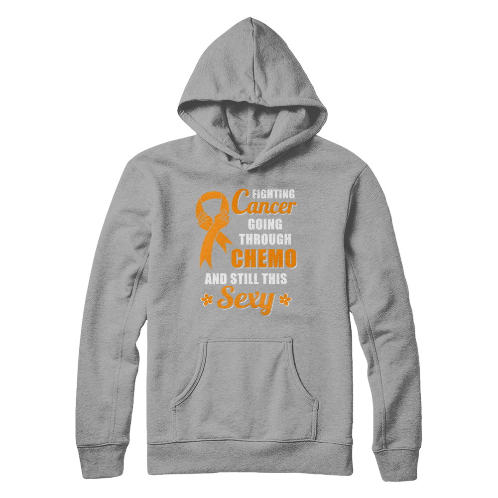 Fighting Cancer Chemo And Still This Sexy Orange Awareness T-Shirt & Hoodie | Teecentury.com