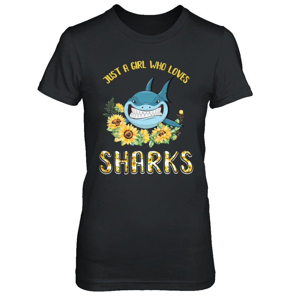 Just A Girl Who Loves Sharks And Sunflowers T-Shirt & Hoodie | Teecentury.com
