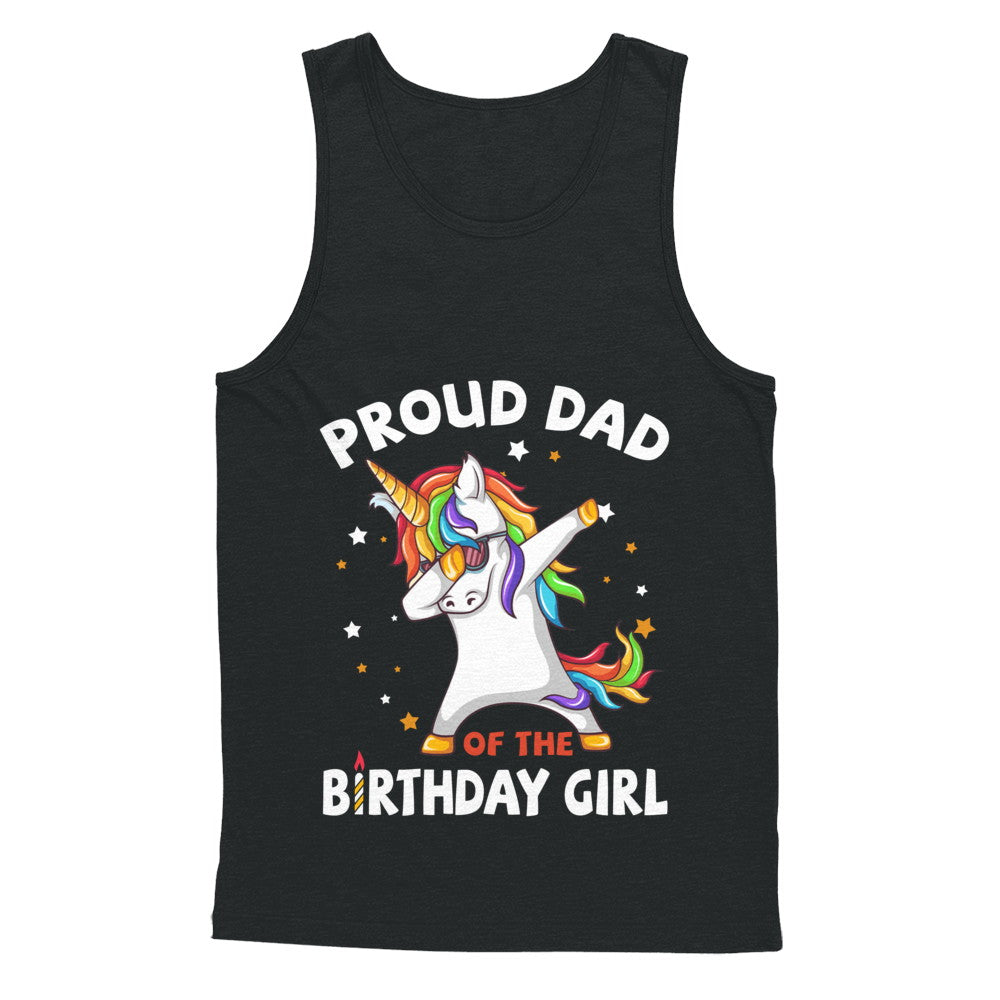 Proud Dad Of The Birthday Girl Unicorn Fathers Day T-Shirt & Hoodie | Teecentury.com