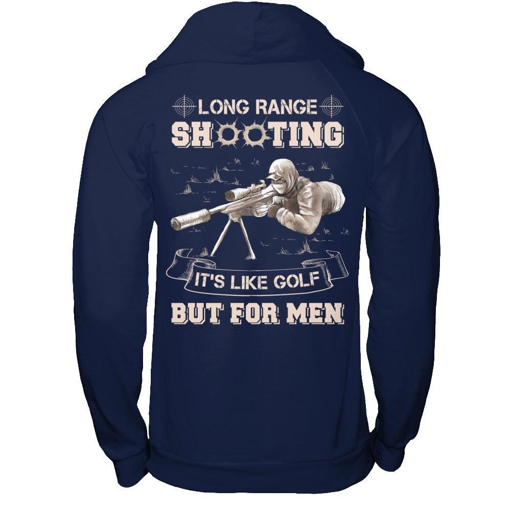 Long Range Shooting It's Like Golf But For Men T-Shirt & Hoodie | Teecentury.com