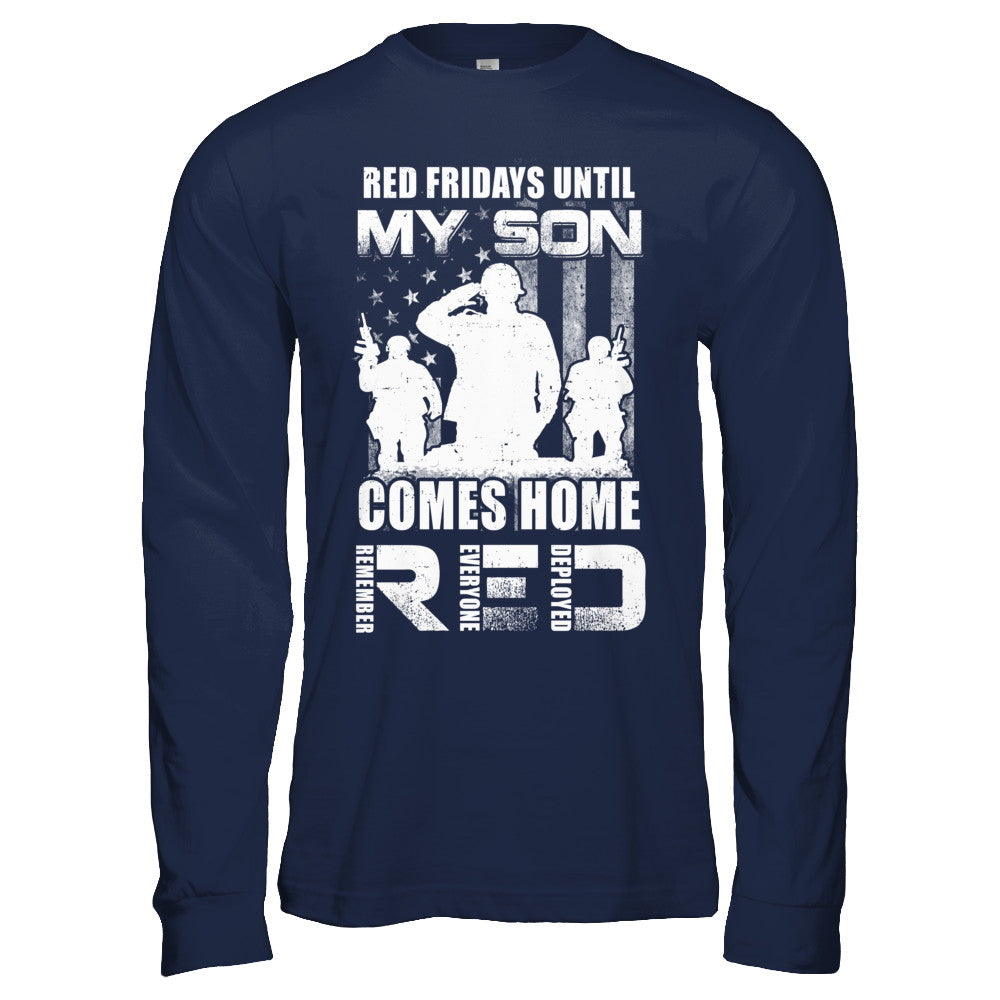 Red Friday Until My Son Comes Home Military Dad Mom Shirt & Hoodie -  Teecentury.com