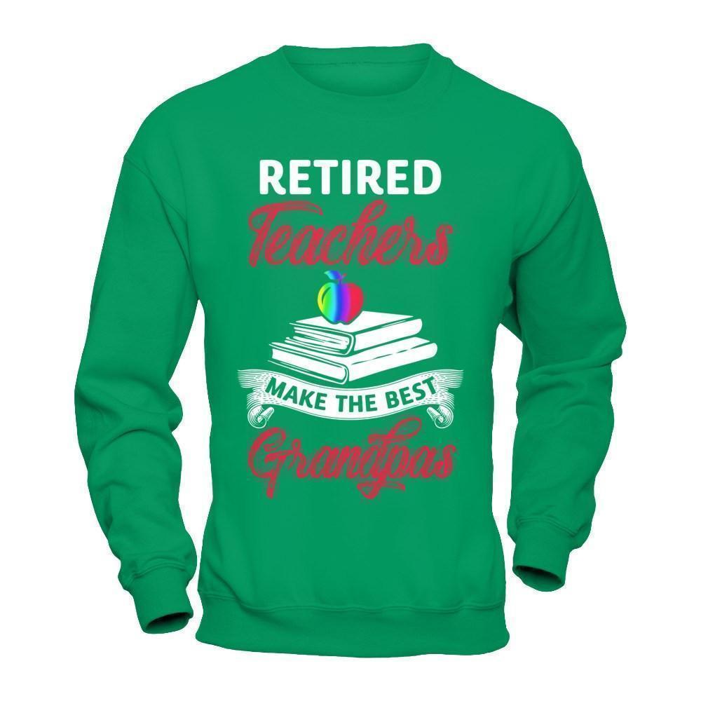 Retired Teachers Make The Best Grandpas T-Shirt & Hoodie | Teecentury.com