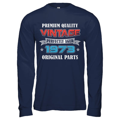 Vintage Premium Prefectly Aged 1973 49th Birthday Gift T-Shirt & Hoodie | Teecentury.com