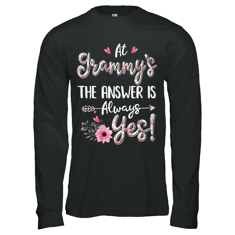 At Grammy's The Answer Is Always Yes Floral Mothers Day Gift T-Shirt & Hoodie | Teecentury.com
