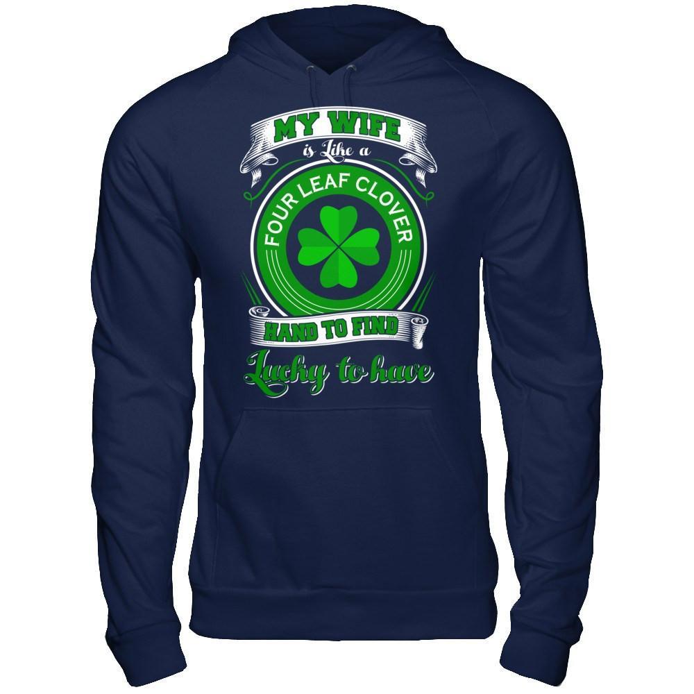 My Wife Is Like A Four Leaf Clover Hard To Find Lucky T-Shirt & Hoodie | Teecentury.com