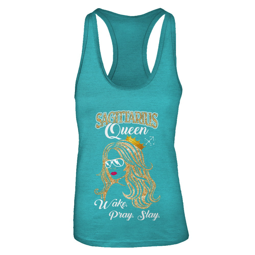 Sagittarius Queen Wake Pray Slay November December Girl Birthday Gift T-Shirt & Tank Top | Teecentury.com