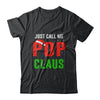 Santa Pop Claus Matching Family Christmas Pajamas T-Shirt & Sweatshirt | Teecentury.com