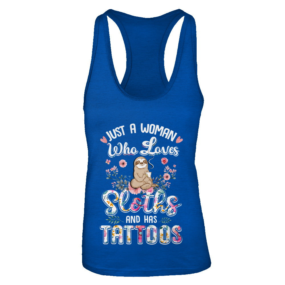 Just A Woman Who Loves Sloths And Has Tattoos T-Shirt & Tank Top | Teecentury.com
