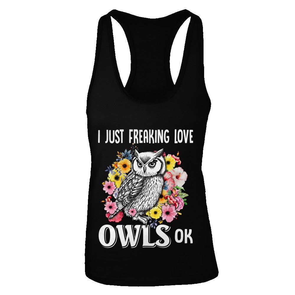 I Just Freaking Love Owls T-Shirt & Tank Top | Teecentury.com