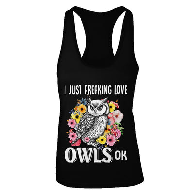 I Just Freaking Love Owls T-Shirt & Tank Top | Teecentury.com