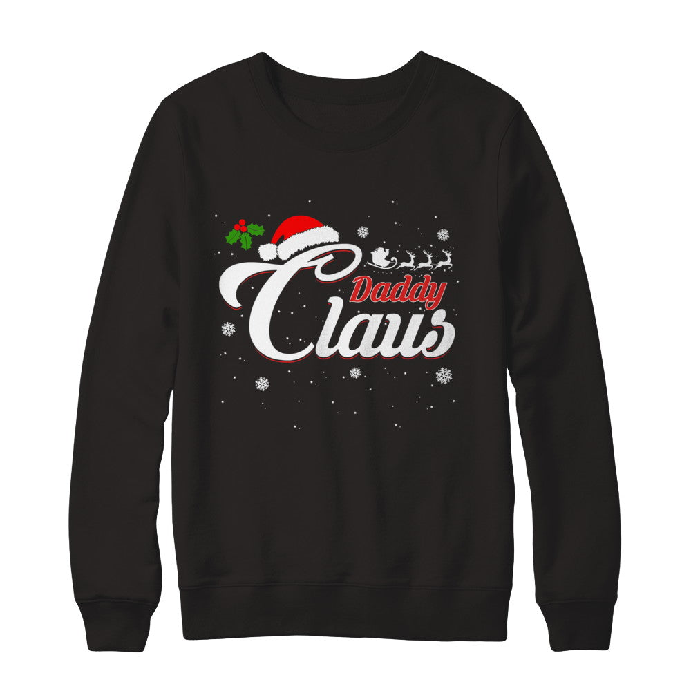 Matching Family Christmas Daddy Claus T-Shirt & Sweatshirt | Teecentury.com