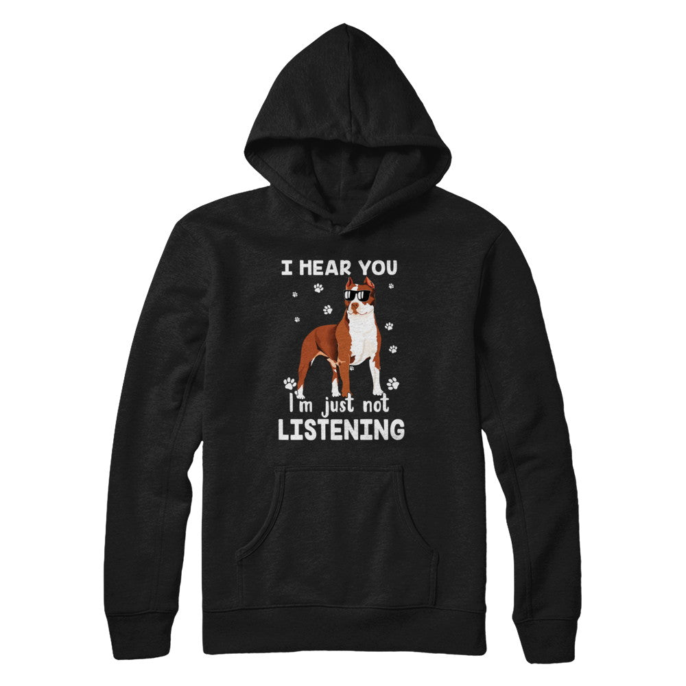 I Hear You I'm Just Not Listening Funny Pitbull T-Shirt & Hoodie | Teecentury.com