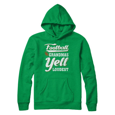 Football Grandmas Yell Loudest T-Shirt & Hoodie | Teecentury.com