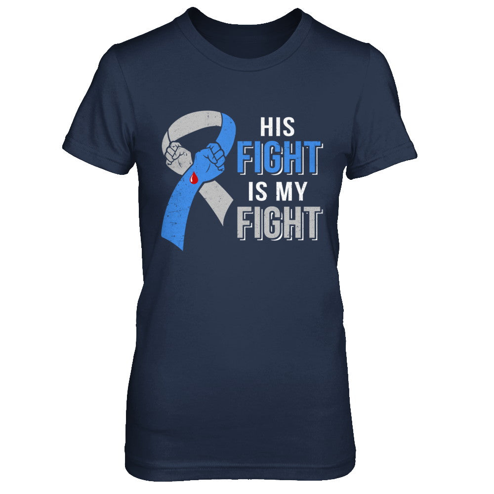 His Fight Is My Fight Diabetes Awareness T-Shirt & Hoodie | Teecentury.com