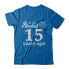 15Th Wedding Anniversary Married Couples 2007 Husband Wife T-Shirt & Hoodie | Teecentury.com